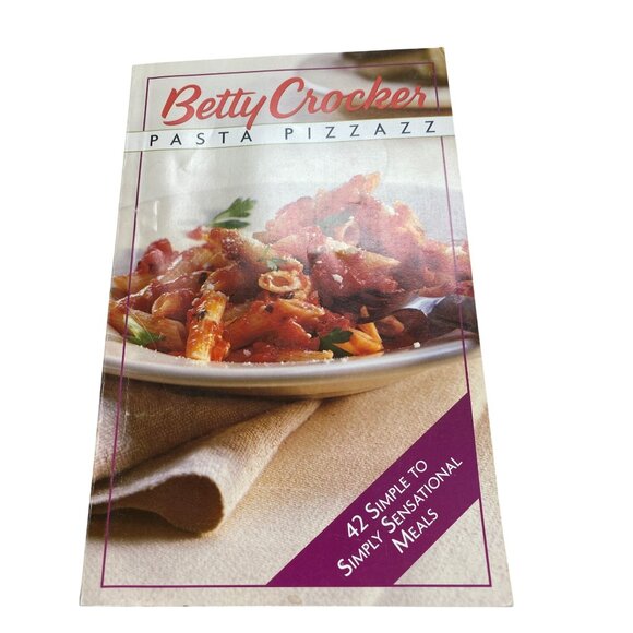 Betty Crocker Pasta Pizzazz Cookbook: 42 Simple Sensational Meals - Picture 1 of 3